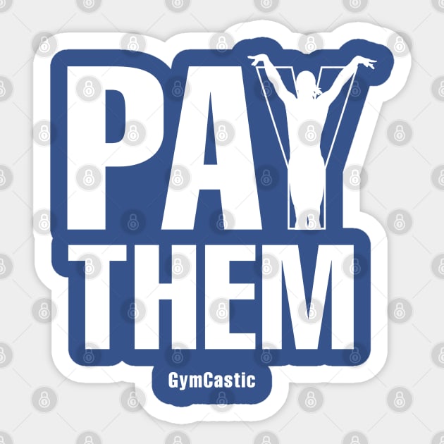 Pay Them Sticker by GymCastic